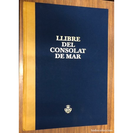 LLIBRE DEL CONSOLAT DE MAR-1407 FACSIMIL-AÑO 2004.