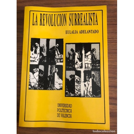 LA REVOLUCIÓN SURREALISTA-EULALIA ADELANTADO MATEU-AÑO 1990.