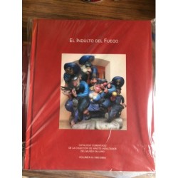 VALENCIA -FALLAS-EL INDULTO DEL FUEGO-L'indult del foc -VOLUM I-II-III.