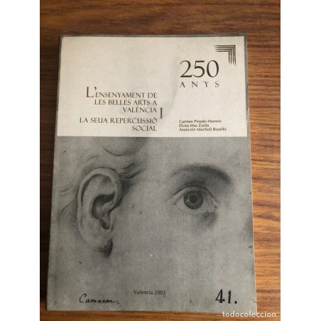 LENSRNYAMENT DE LES BELLES ARTS A VALENCIA I LA SEUA REPERCUSSIO SOCIAL-AÑO 2003