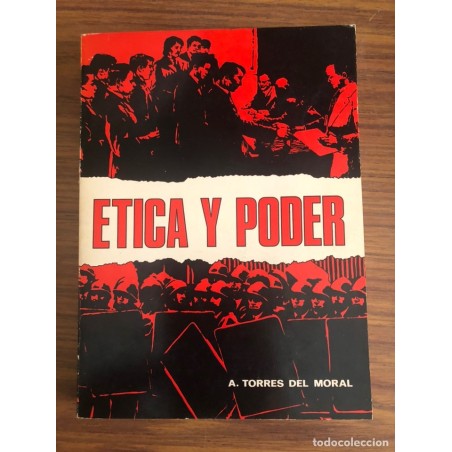 ETICA Y PODER-ANTONIO TORRES DEL MORAL-AÑO 1974