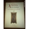 XATIVA-ELS BORJA:UNA PROJECCIO EUROPEA-2 TOMOS-AÑO 1995.