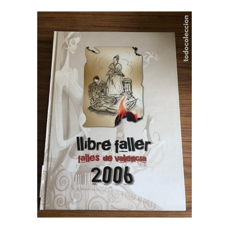 VALENCIA-FALLAS-LLIBRE FALLER-FALLES DE VALENCIA-AÑO 2006