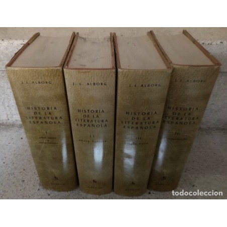 HISTORIA DE LA LITERATURA ESPAÑOLA-JUAN LUIS ALBORG-2ª EDICION AMPLIADA-4 TOMOS-AÑO 1981