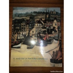 EL MAR EN LA PINTURA ESPAÑOLA -COLECCION CARMEN THYSSEN BONEMISZA