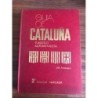 CATALUÑA- GUIA DE CATALUÑA TURISTICO AUTOMOVILISTA-J. M. ARNENGOU-3ªEDICION AMPLIADA-AÑO 1973.