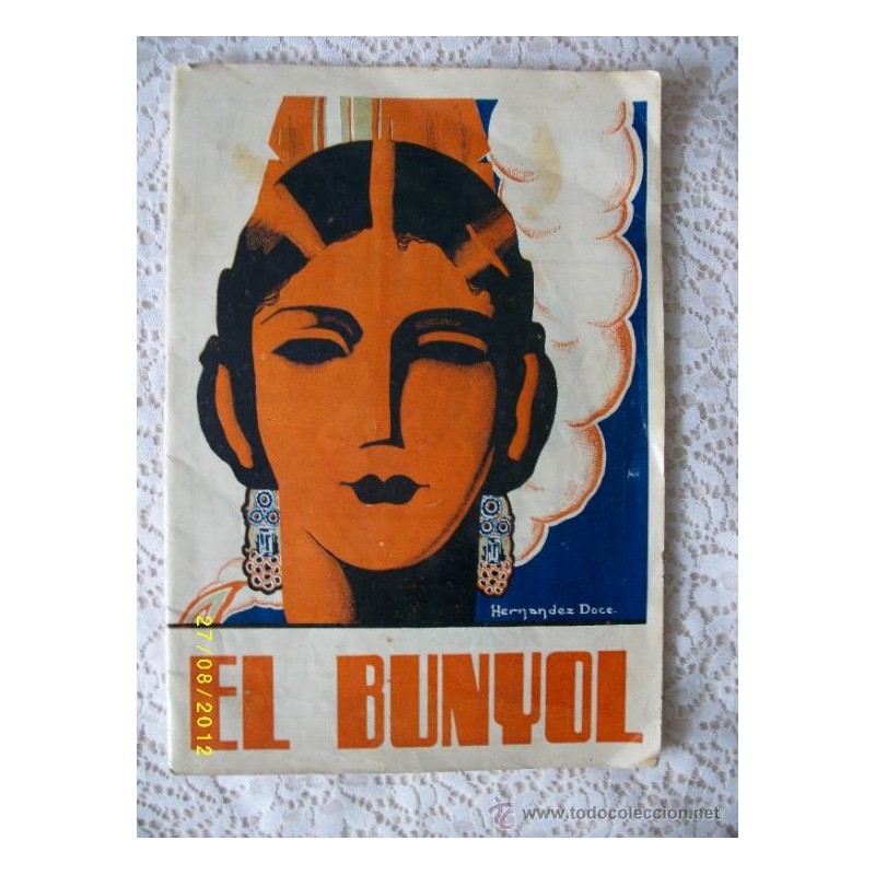 REVISTA FALLERA EL BUNYOL AÑO 1945 XIV Nº14 REVISTA FALLERA EL BUNYOL AÑO 1945 XIV Nº14