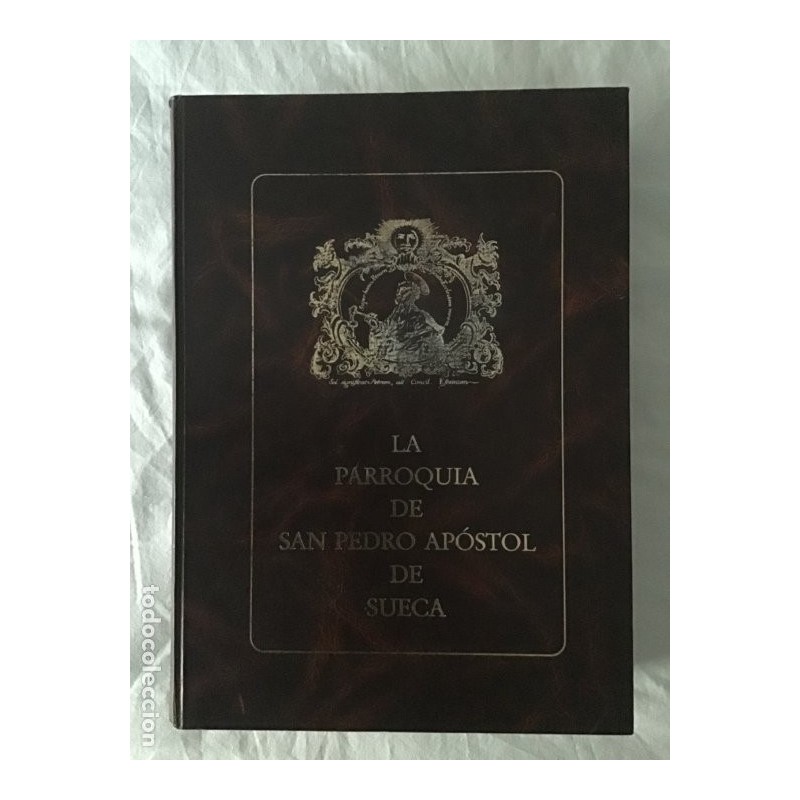 SUECA-LA PARROQUIA DE SAN PEDRO APOSTOL -Ferri Chulio, Andrés de Sales-AÑO 1994.