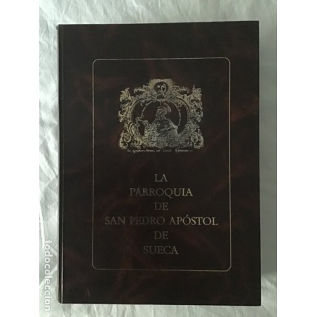 SUECA-LA PARROQUIA DE SAN PEDRO APOSTOL -Ferri Chulio, Andrés de Sales-AÑO 1994.