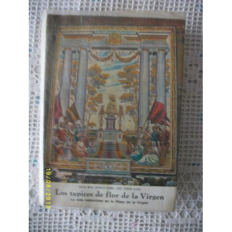 LOS TAPICES DE FLOR DE LA VIRGEN