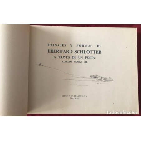 Paisajes y Formas de Eberhard Schlotter a traves de un Poeta: Alfredo Gomez Gil-AÑO 1975.