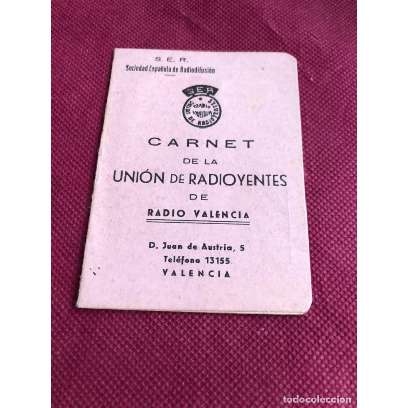 RADIO VALENCIA- UNION DE RADIOYENTES DE RADIO VALENCIA -RADIO SER-ANTIGUO CARNET-AÑO 1952.