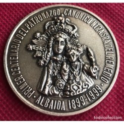 ALBAIDA-PRIMER CENTENARIO DEL PATRONAZGO CANONICO NTRA. SRA. DEL REMEDIO-1899 1999.