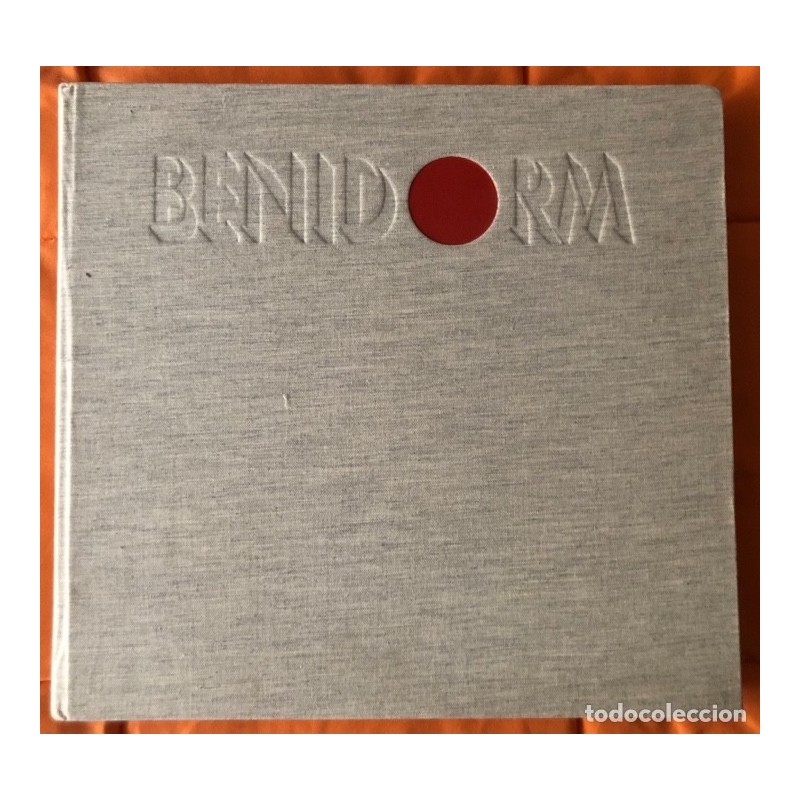 BENIDORM-EL BALCON DEL MEDITERRANEO- FERNANDO SCHWARTZ-ILUSTRACIONES DIONISIO GAZQUEZ-AÑO 2000.