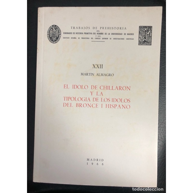 EL IDOLO DE CHILLARON Y LA TIPOLOGÍA DE LOS IDOLOS DEL BRONCE I HISPANO 1966