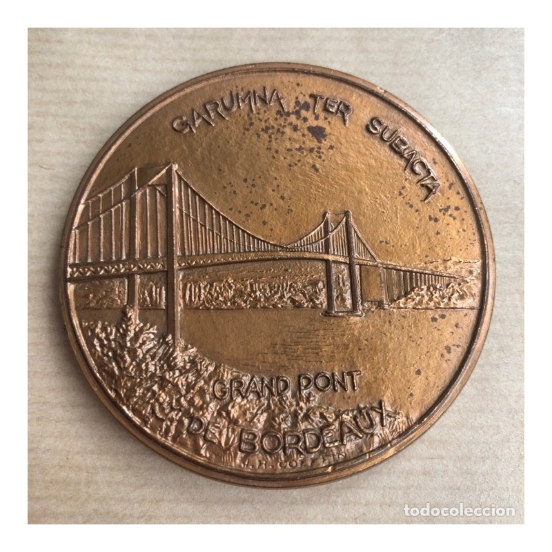 GARUMNA TER SUBACTA - GRAN PONT DE BORDEAUX-Edición La Monnaie de París-MEDALLA BRONCE-MEDAILLE.
