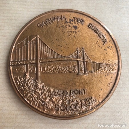 GARUMNA TER SUBACTA - GRAN PONT DE BORDEAUX-Edición La Monnaie de París-MEDALLA BRONCE-MEDAILLE.