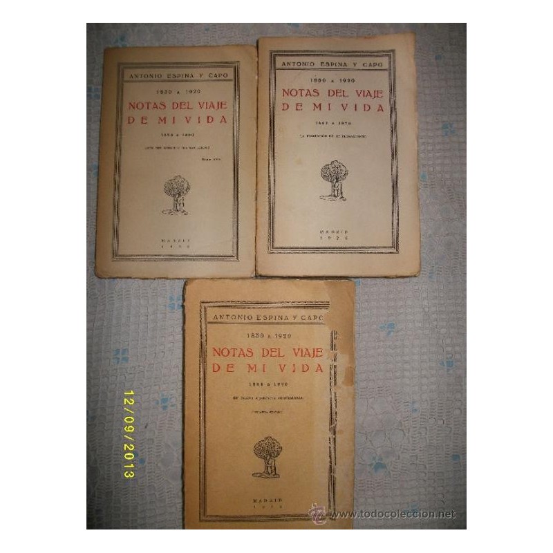 NOTAS DEL VIAJE DE MI VIDA 1850 A 1920-ANTONIO ESPINA.