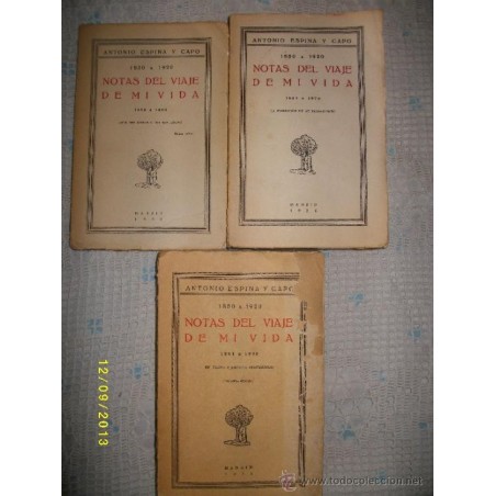 NOTAS DEL VIAJE DE MI VIDA 1850 A 1920-ANTONIO ESPINA.