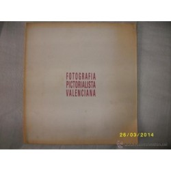FOTOGRAFIA PICTORIALISTA VALENCIANA