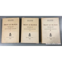 TIRANT LO BLANCH -3 TOMOS-JOANOT MARTORELL - MARTI JOAN DE GALBA-DEL CÉNIA AL SEGURA -AÑO 1980