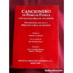 Cancionero de Pedro de Padilla, con algunas obras de sus amigos.Año 2019.