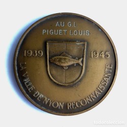 MEDALLA DE BRONCE LA VILLE DE NYON RECONNAISANTE- AU G.L. PIGUET LOUIS. 1939 1945
