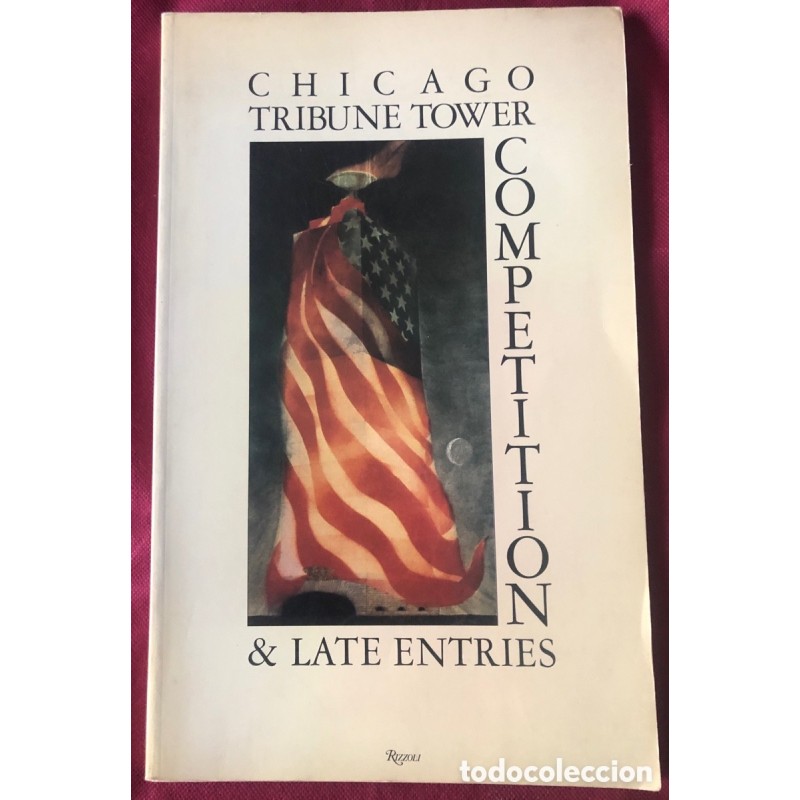 Chicago tribune tower competition & Late entries-1981.
