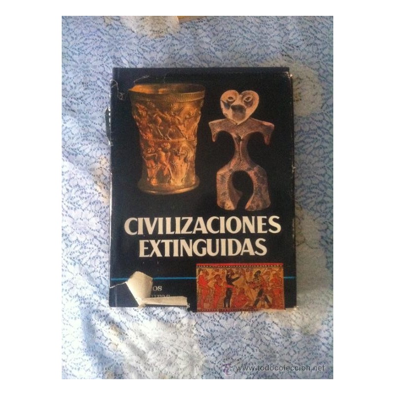 CIVILIZACIONES EXTINGUIDAS. PUEBLOS Y CULTURAS DESAPARECIDAS