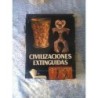 CIVILIZACIONES EXTINGUIDAS. PUEBLOS Y CULTURAS DESAPARECIDAS