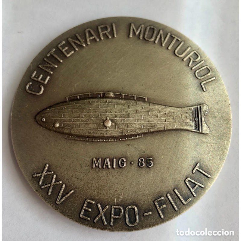 MEDALLA CIUTAT DE FIGUERES -CENTENARI MONTURIOL XXV EXPO FILAT -AÑO 1985.