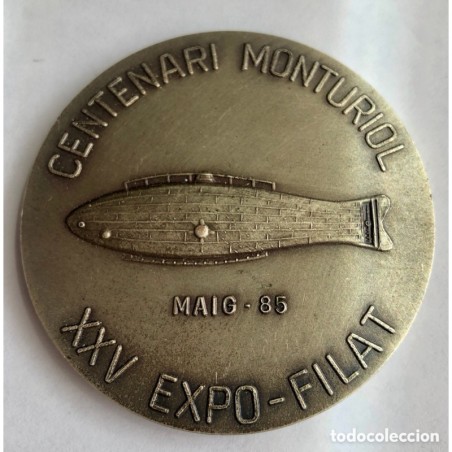 MEDALLA CIUTAT DE FIGUERES -CENTENARI MONTURIOL XXV EXPO FILAT -AÑO 1985.