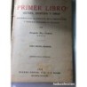 PRIMER LIBRO LECTURA, ESCRITURA Y DIBUJO. DALMAU CARLES-AÑO 1948.
