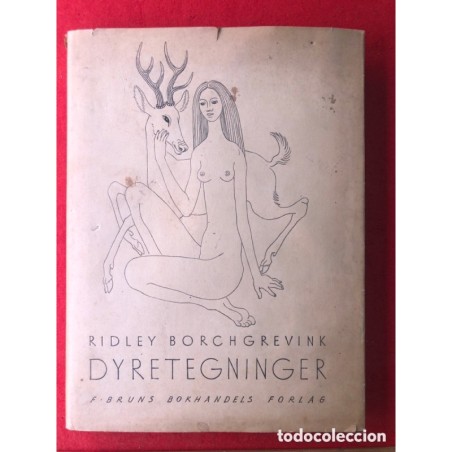 DYRE-TEGNINGER. RIDLEY BORCHGREVINK. 1942