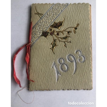 CALENDARIO ALMANAQUE DE 1893-ESTAMPACIONES DE ORO Y PLATA.ESPECIAL. UNICO.