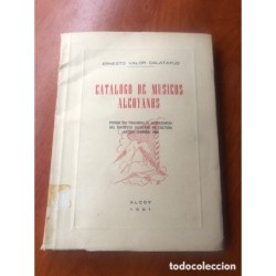 CATALOGO DE MUSICOS ALCOYANOS-ERNESTO VALOR CALATAYUD-ALCOY-AÑO 1961.