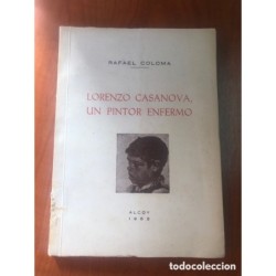 ALCOY-LORENZO CASANOVA UN PINTOR ENFERMO-RAFAEL COLOMA-AÑO 1962