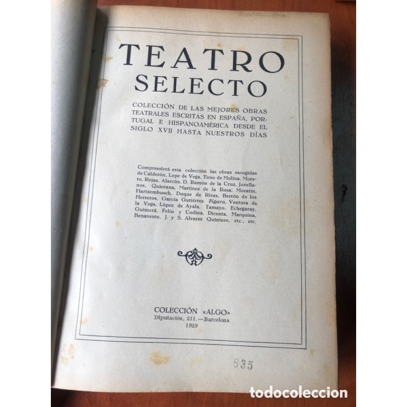 TEATRO SELECTO-COLECCION DE LAS MEJORES OBRAS TEATRALES ESCRITAS EN ESPAÑA PORTUGAL E HISPANOAMERICA