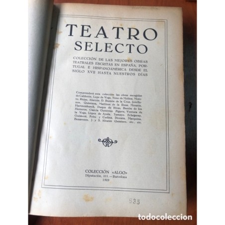 TEATRO SELECTO-COLECCION DE LAS MEJORES OBRAS TEATRALES ESCRITAS EN ESPAÑA PORTUGAL E HISPANOAMERICA