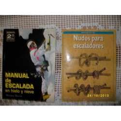 MANUAL DE ESCALADA EN HIELO Y NIEVE Y NUDOS PARA ESCALADORES