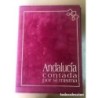 ANDALUCIA CONTADA POR SI MISMA-PATRIMONIO CULTURAL DE ANDALUCÍA-2 TOMOS CON ESTUCHE Y CD.