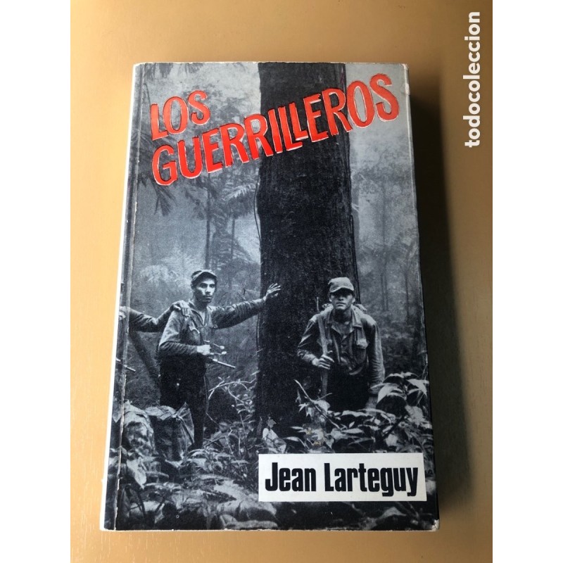 LOS GUERRILLEROS-JEAN LARTEGUY-2ª EDICIÓN-AÑO 1970.