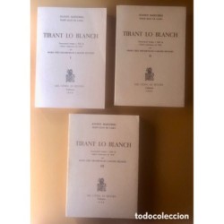 TIRANT LO BLANCH -3 TOMOS-JOANOT MARTORELL - MARTI JOAN DE GALBA-DEL CÉNIA AL SEGURA -AÑO 1980
