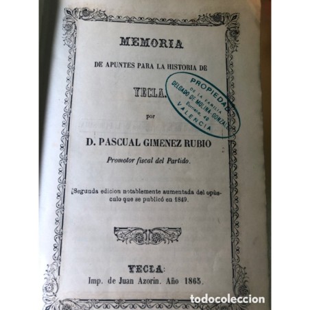 MEMORIA PARA LA HISTORIA DE YECLA -PASCUAL GIMENEZ RUBIO-LIBRO RARO-AÑO 1865