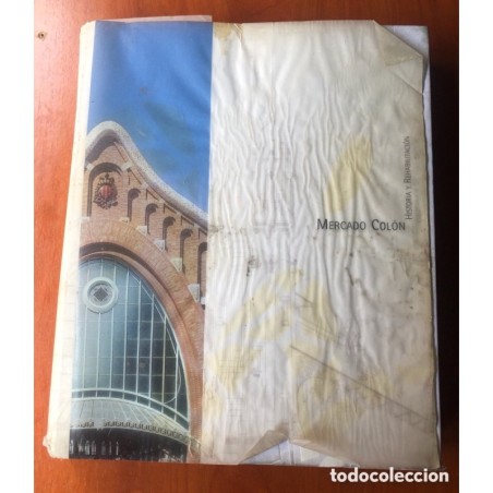 MERCADO DE COLON. HISTORÍA Y REHABILITACIÓN. AÑO 2004.