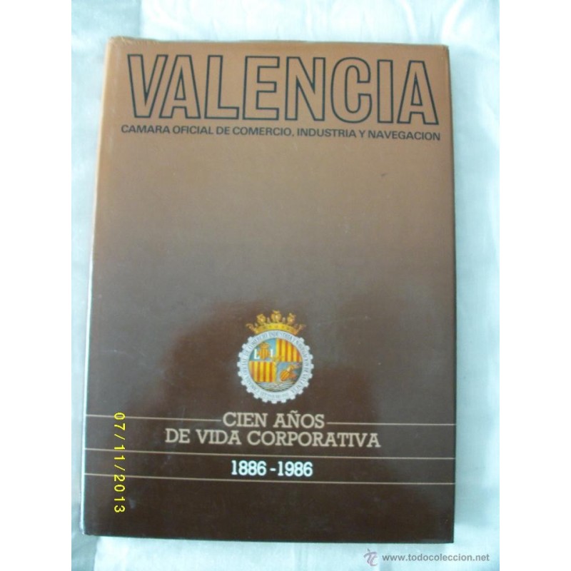 CIEN AÑOS DE VIDA CORPORATIVA 1886-1986