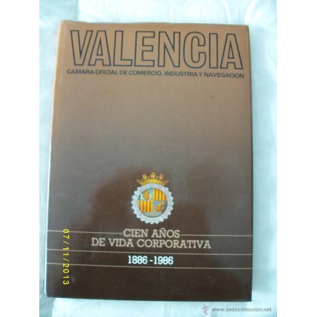 CIEN AÑOS DE VIDA CORPORATIVA 1886-1986