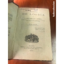 ELEMENTOS DE LOGICA-JOSE MARIA REY Y HEREDIA-ORIGINAL-DECIMA EDICION- AÑO 1872.