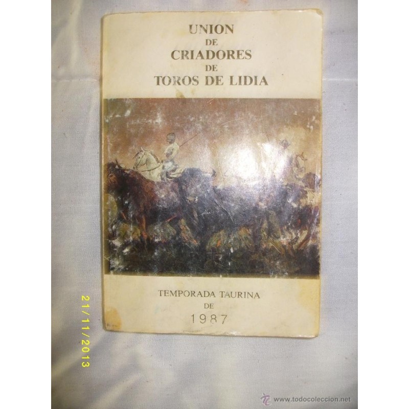 LIDIA-TAUROMAQUIA-UNION DE CRIADORES DE TOROS DE LIDIA 1987