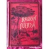 CUBA -RAZON Y FUERZA-FRANCISCO DE A. CABRERA- NARRACION MILITAR Y DE COSTUMBRES CUBANAS-MADRID 1893.
